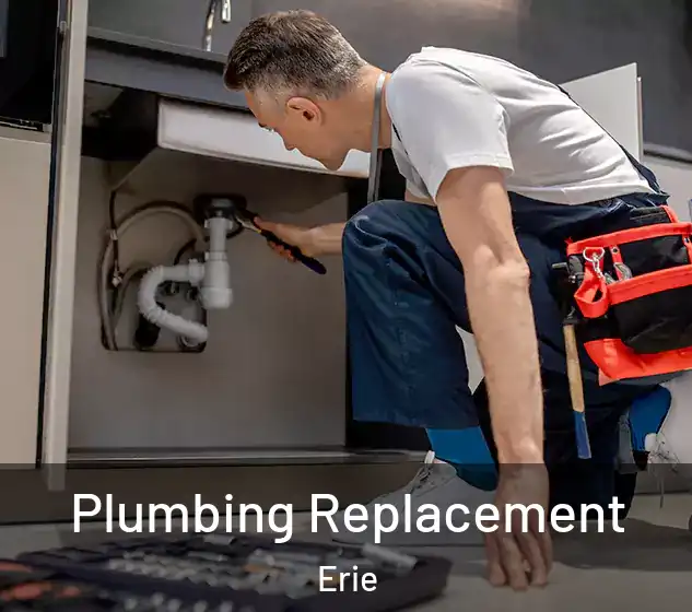  Plumbing Replacement Erie