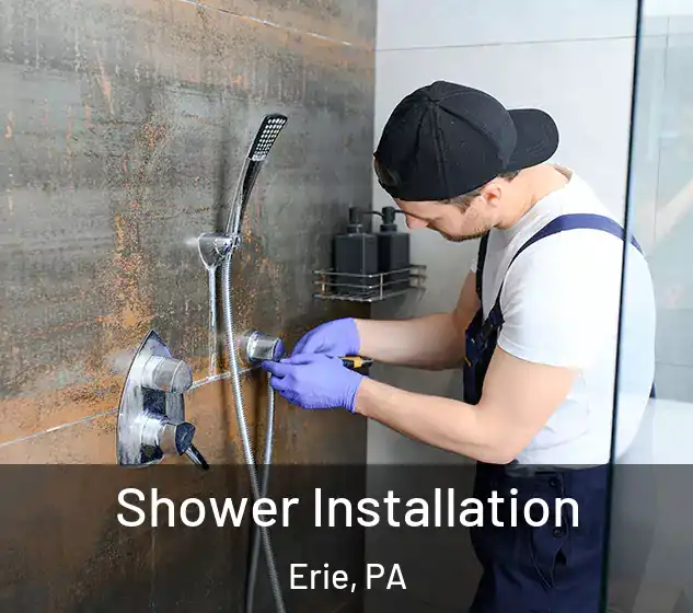  Shower Installation Erie, PA