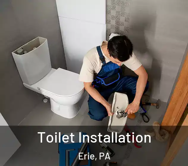 Toilet Installation Erie, PA